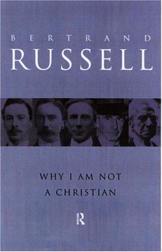 Why I am not a Christian : and other essays on religion and related subjects (1992)
