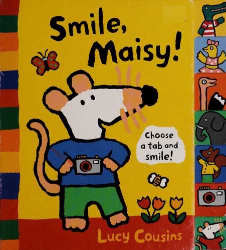 Smile, Maisy! (2004, Candlewick Press)