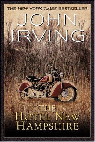 The Hotel New Hampshire (2001, Ballantine Books)