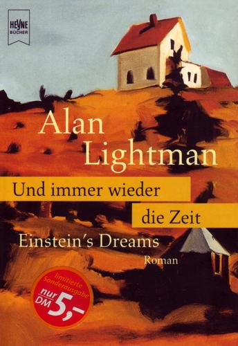 Alan P. Lightman: Und immer wieder die Zeit (Paperback, German language, 1998, Wilhelm Heyne Verlag)