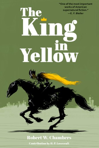 Robert W. Chambers: The King in Yellow (1895, F. Tennyson Neely)