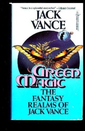 Jack Vance: Green Magic (Paperback, Tor Books, Brand: Tom Doherty Associates)