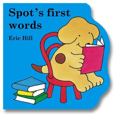 Spot's First Words (Little Spot Board Books) (2002, Putnam Juvenile)