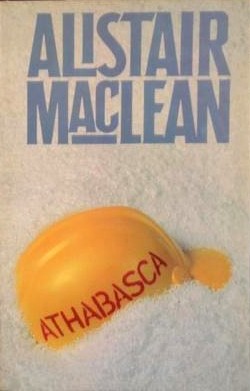 Alistair MacLean: Athabasca (Français language, Fayard)
