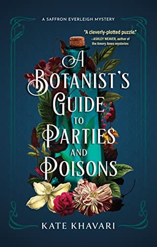 Kate Khavari: Botanist's Guide to Parties and Poisons (2023, Crooked Lane Books)