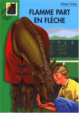 Flamme part en flèche (Paperback, French language, 2000, Hachette Littérature)
