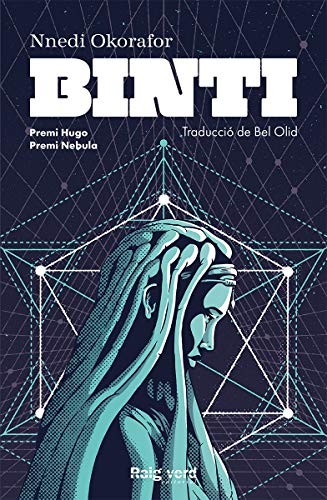 Nnedi Okorafor, Bel Olid: Binti (Paperback, RAYO VERDE EDITORIAL, S.L.)