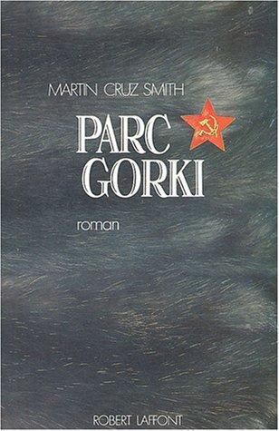 Parc Gorki (French language, 1981, Éditions Robert Laffont)