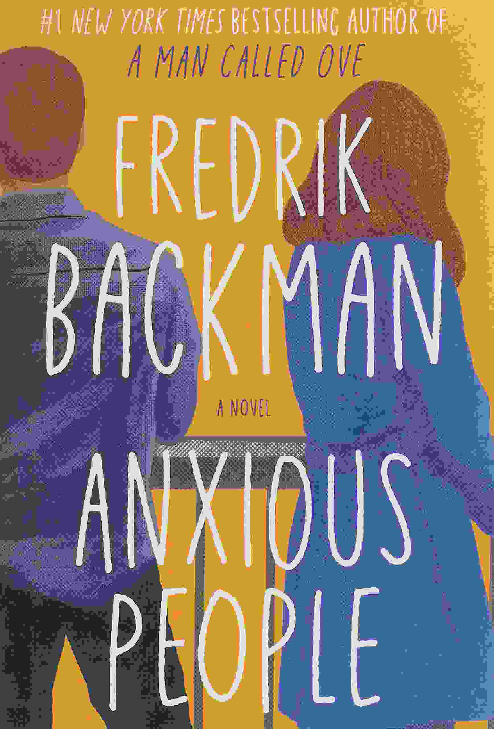 Anxious People (2020, Atria Books)