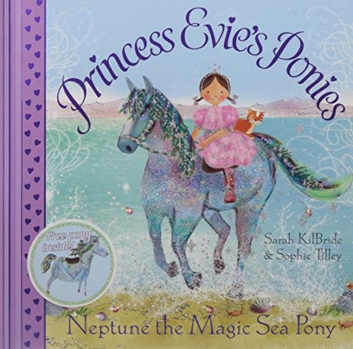 Princess Evie's Ponies: Neptune the Magic Sea Pony (Paperback, 2009, Simon & Schuster)