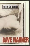 Dave Warner: City of Light (Paperback, 1995, Fremantle Arts Center Pr)