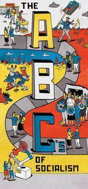 Jacobin, Bhaskar Sunkara: The Abcs Of Socialism (2016)