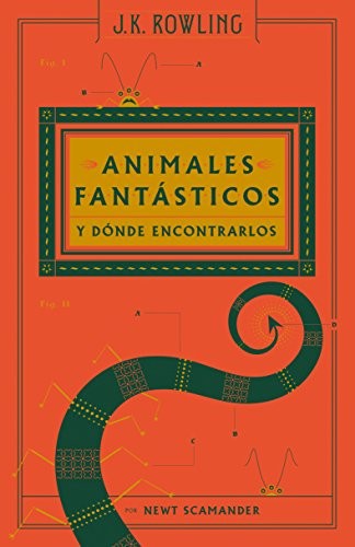 J.K. Rowling: Animales fantásticos y dónde encontrarlos / Fantastic Beasts and Where to Find Them (Hardcover, Salamandra Infantil y Juvenil)