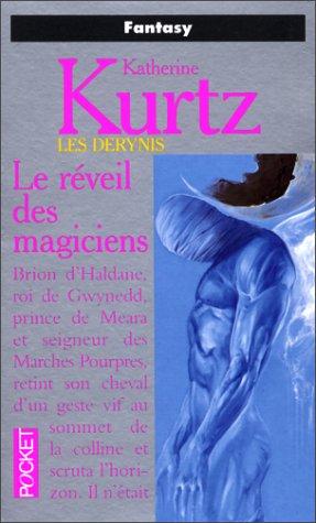 Katherine Kurtz: Les Derynis. 1, Le réveil des magiciens (Paperback, French language, Pocket)