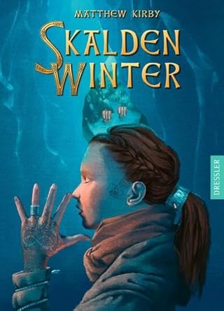 Skaldenwinter (Hardcover, German language, Dressler Cecilie)
