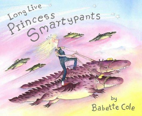Long Live Princess Smartypants (Hardcover, 2004, Puffin Books)