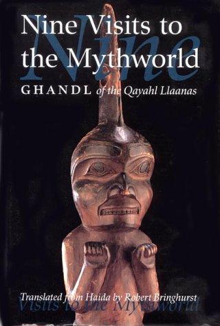 Gandhi of the Qayahl Llaanas, Ghandl.: Nine Visits to the Mythworld (Hardcover, 2001, Douglas & McIntyre,Canada)