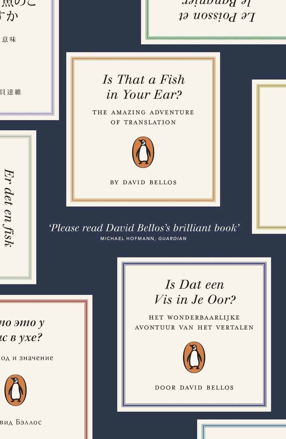 David Bellos: Is That a Fish in Your Ear? (2012, Penguin Books, Limited)