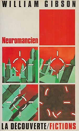 William F. Gibson: Neuromancien (French language, 1985, La Découverte)