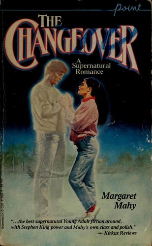 Margaret Mahy: The Changeover (Paperback, 1974, Scholastic)