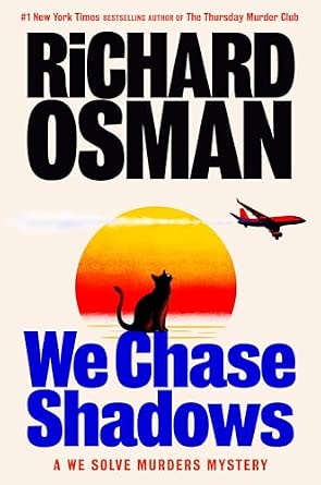 Richard Osman: We chase shadows (Pamela Dorman Books)