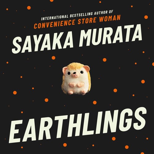 Sayaka Murata, Ginny Tapley Takemori: Earthlings (AudiobookFormat, 2020, Granta Books)