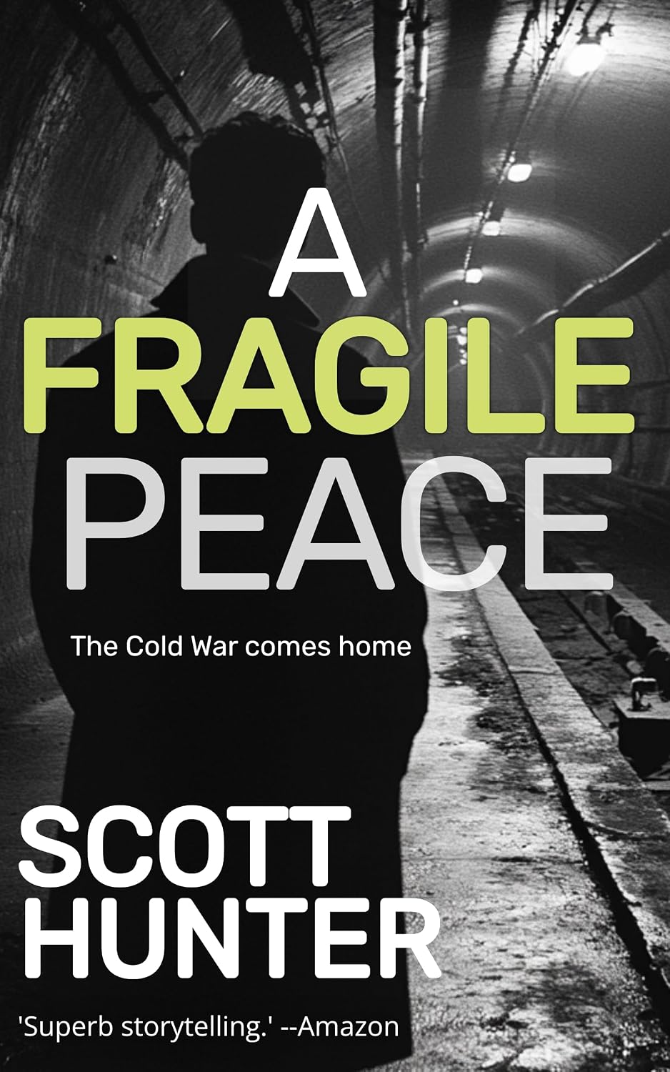 Scott Hunter: A Fragile Peace (Myrtle Villa Publishing)
