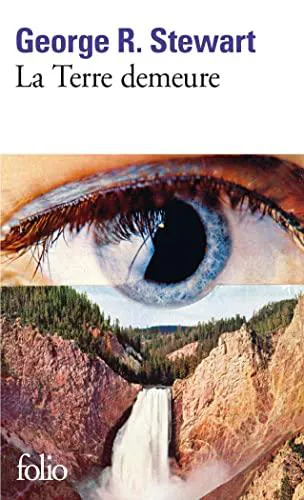 George R. Stewart: La Terre demeure (French language, 2022, Éditions Gallimard)