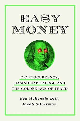Jacob Silverman, Ben McKenzie: Easy Money (2023, Abrams, Inc.)