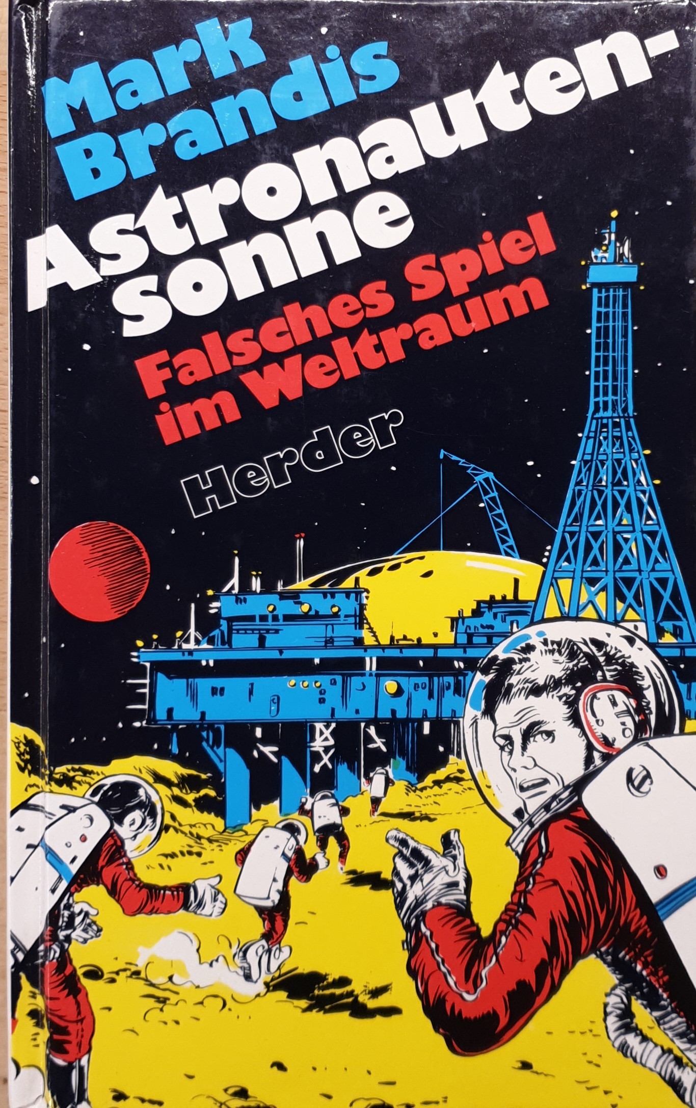 Mark Brandis: Astronautensonne (Hardcover, deutsch language, Herder)