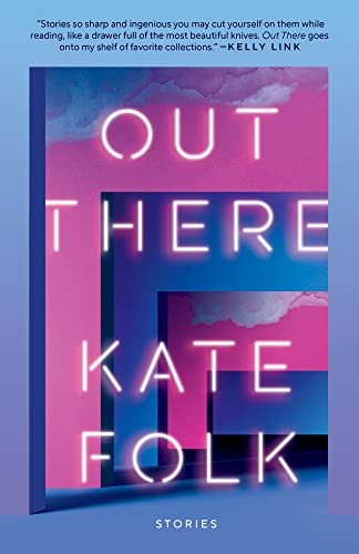 Out There (2022, Random House Publishing Group, Random House Trade Paperbacks)