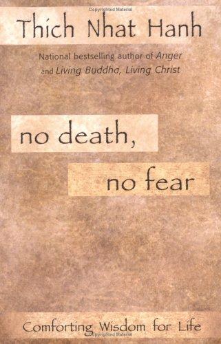 Thích Nhất Hạnh: No Death, No Fear (Paperback, Riverhead Trade)