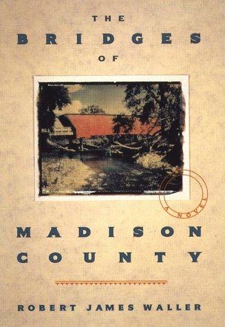 The bridges of Madison County (1992, Thorndike Press)