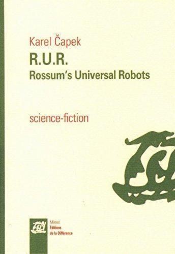 RUR : Rossum's universal robots : drame collectif en un prologue de comédie en trois actes (French language, 2011)