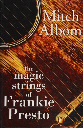 Mitch Albom: The Magic Strings of Frankie Presto (2016, Isis Large Print)