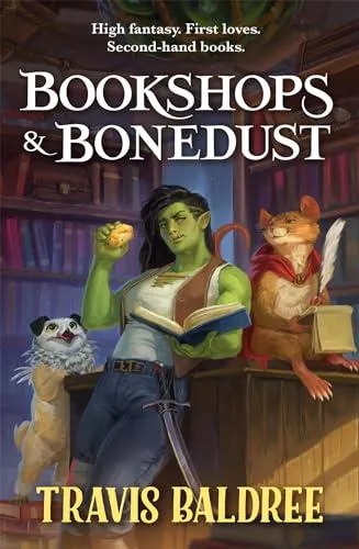 Travis Baldree: Bookshops & Bonedust (2023, Tor Books)