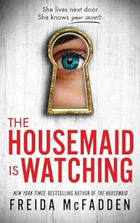 The Housemaid Is Watching (2024, Sourcebooks, Incorporated)