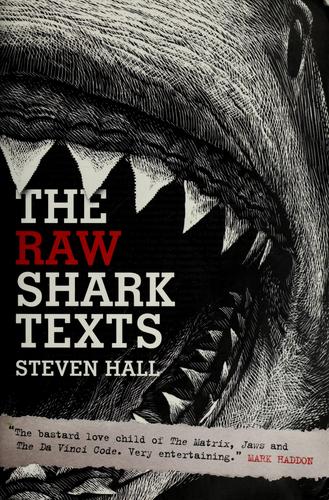 The raw shark texts (2008, Harper Perennial, Penguin)