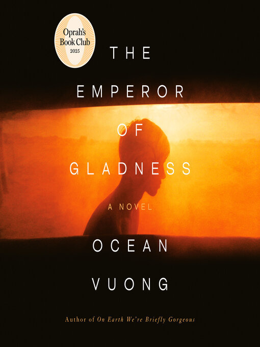 Ocean Vuong, James Aaron Oh (Narrator): Emperor of Gladness (AudiobookFormat, 2025, Books on Tape)