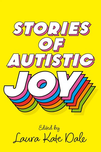 Stories of Autistic Joy (Paperback, 2023, Jessica Kingsley Publishers)
