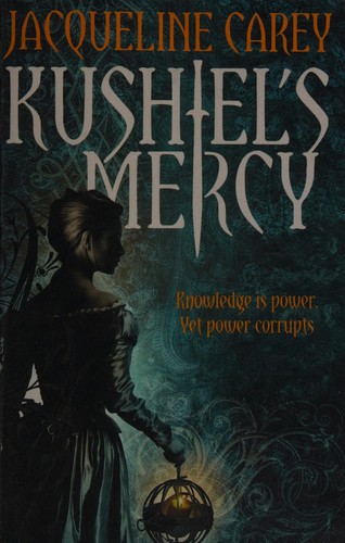 Kushiel's Mercy (2009, Little, Brown Book Group Limited)