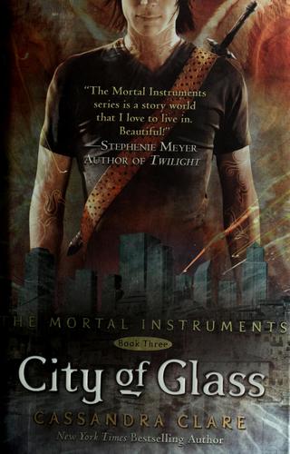 City of Glass (2009, Margaret K. McElderry Books)