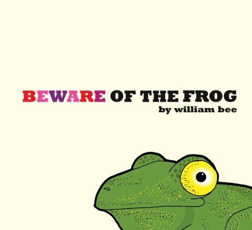 Beware of the Frog (Hardcover, 2008, Candlewick)
