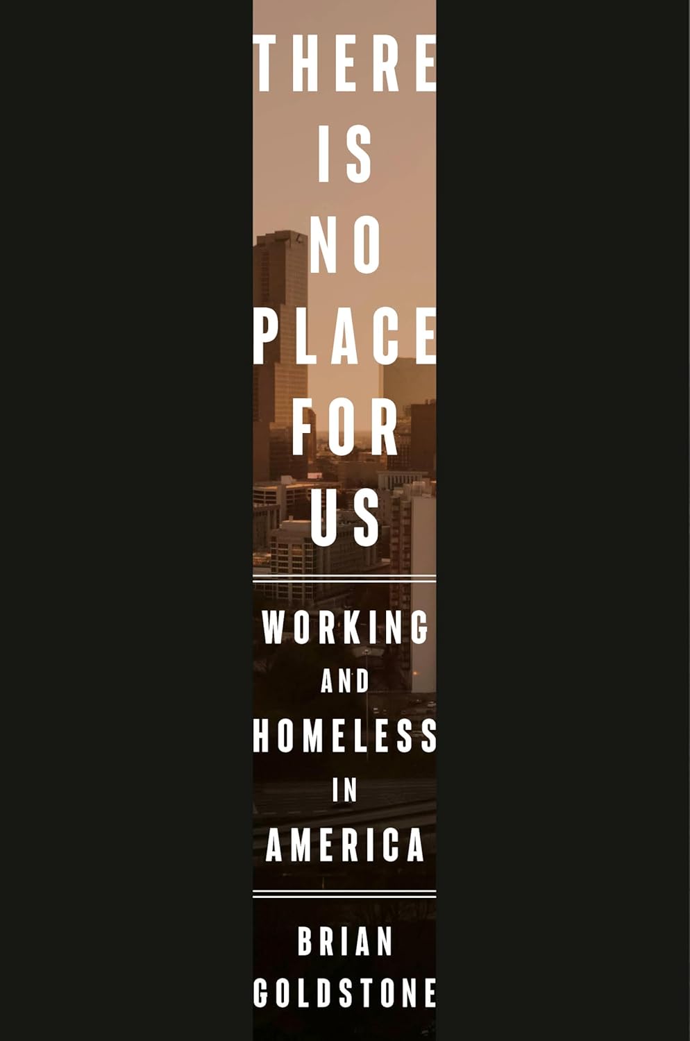 Brian Goldstone: There Is No Place for Us (Paperback, 2025, Crown Publishing Group, The)