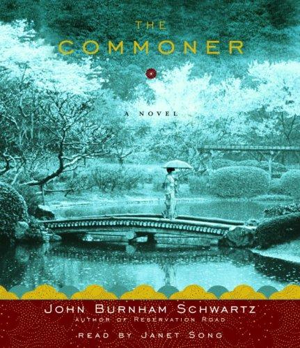 John Burnham Schwartz: The Commoner (AudiobookFormat, 2008, RH Audio)