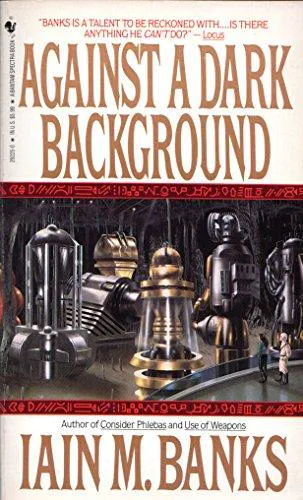 Iain M. Banks: Against a Dark Background (1993)