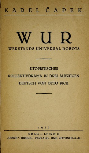 WUR, Werstands universal Robots (German language, 1922, "Orbis", Druck-, Verlags- und Zeitungs- A.- G.)