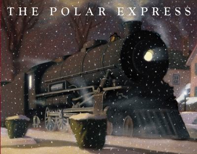 The Polar Express Written and Illustrated by Chris Van Allsburg (2009, Andersen Press)