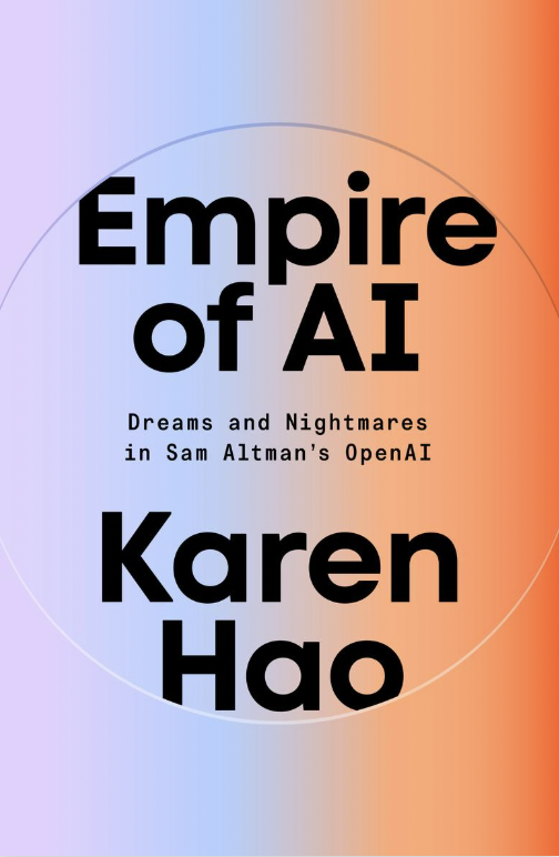 Empire of AI (Hardcover, 2025, Penguin Publishing Group)
