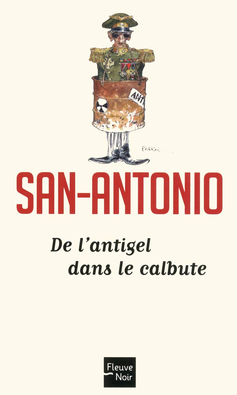 Frédéric Dard: De l'antigel dans le calbute (Français language, Fleuve Noir)